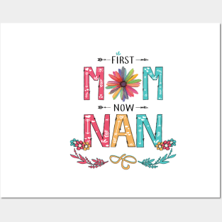 First Mom Now Nan Wildflowers Happy Mothers Day Posters and Art